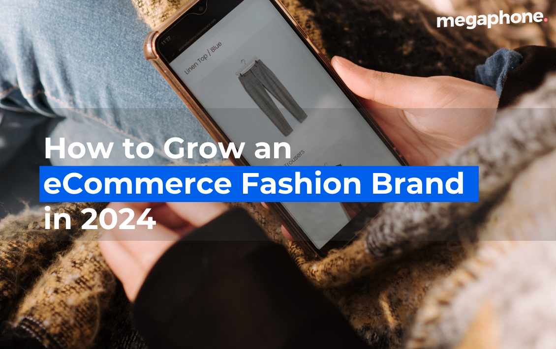 How to Grow an eCommerce Fashion Brand in 2024 1 How To Grow An Ecommerce Fashion Brand In 2024