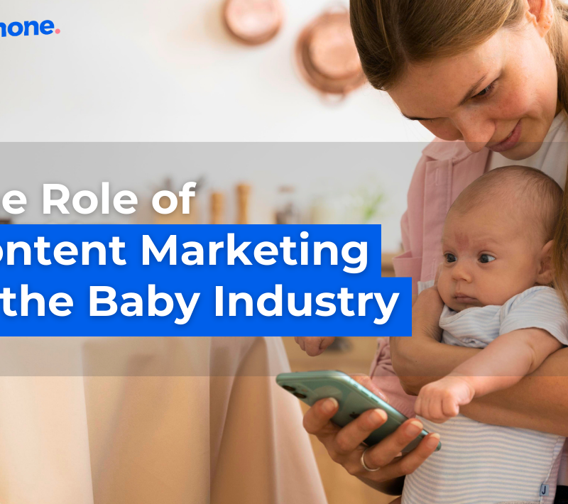 The Role Of Content Marketing In The Baby Industry