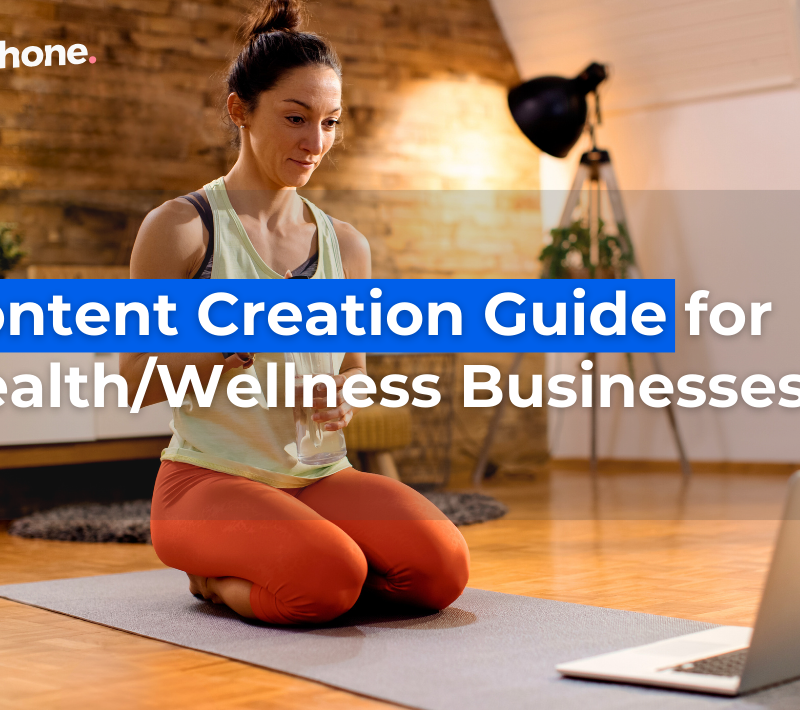 Content Creation Guide For Healthwellness Businesses